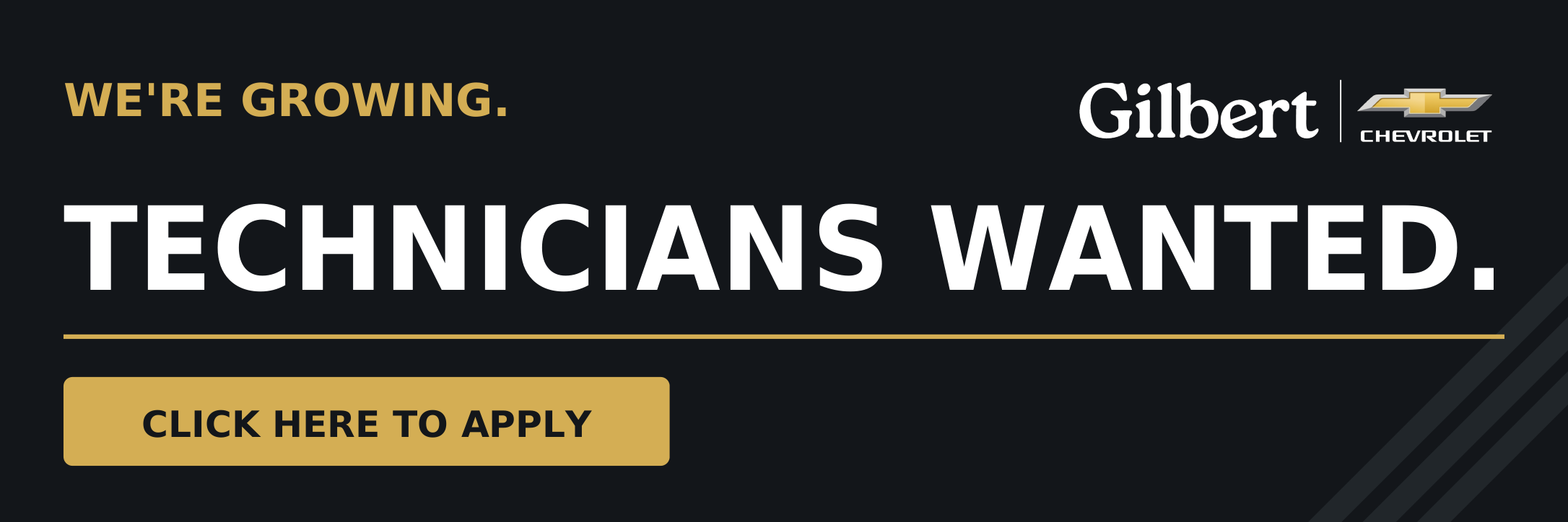 Gilbert Chevrolet is looking for Technicians.
